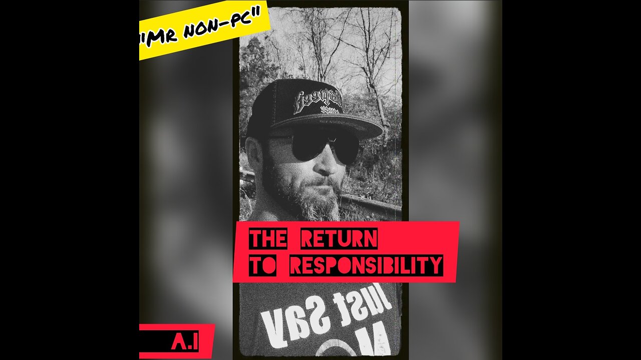 MR. NON-PC - The Return To Responsibility