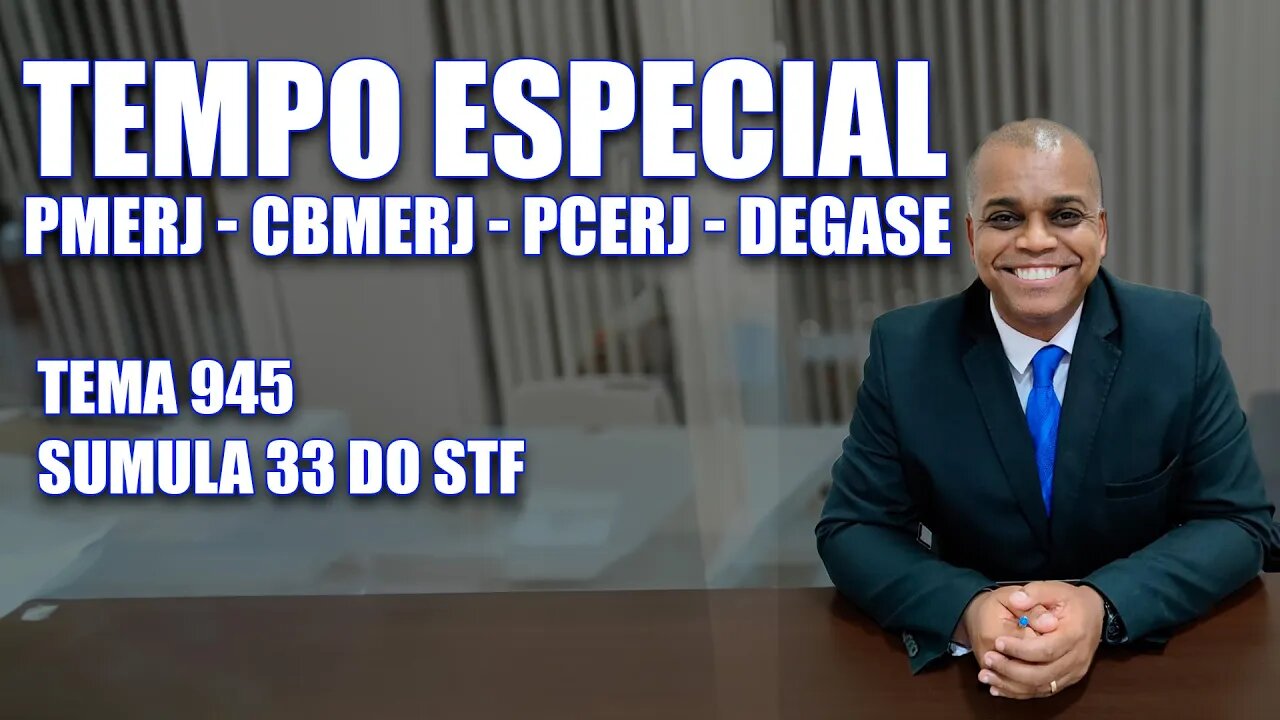 No dia 26/06/23, o Dr. João explicou sobre o tempo de serviço - Tema 945 e Sumula 33 do STF.