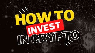 How to Invest in Crypto