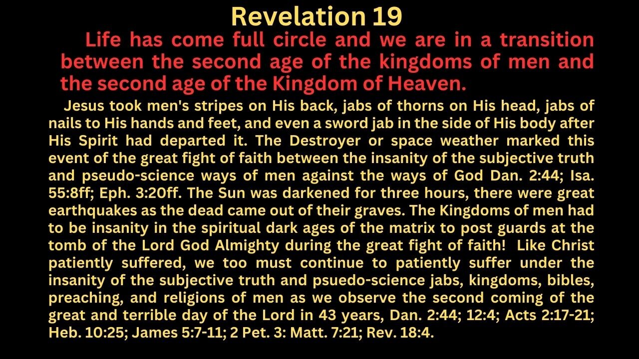 Revelation 19 Humanity has come full circle from the ways of men