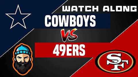 Dallas Cowboys vs San Francisco 49ers | Watch Along