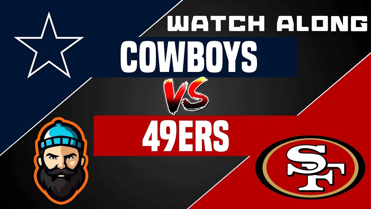 Dallas Cowboys vs San Francisco 49ers | Watch Along