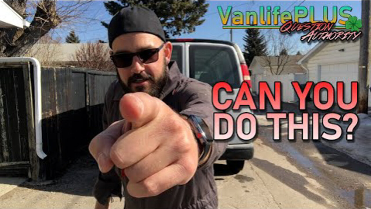 VanlifePLUS - Practicing Skills That Come In Handy Later