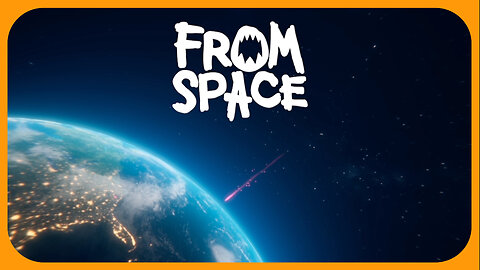 From Space - Operation Downed Dragonfly