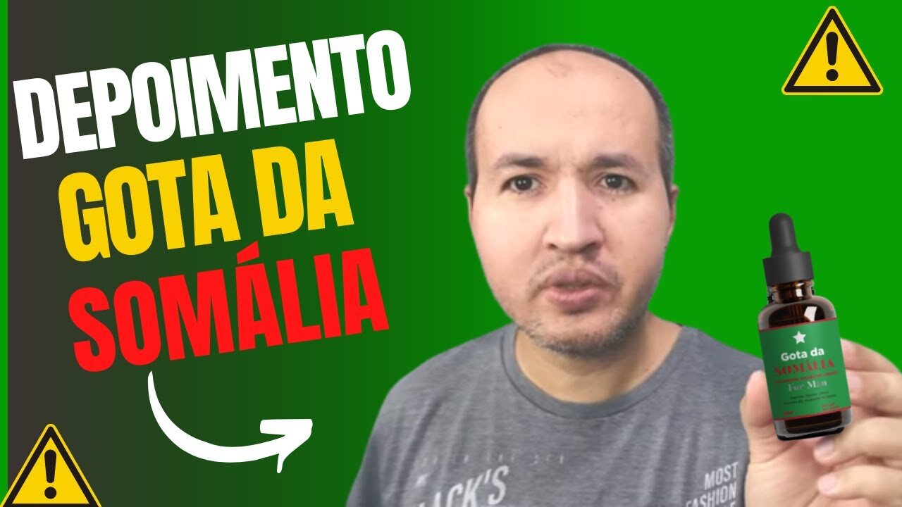 Gota da Somália Funciona? É Bom? Como Usar? site oficial Onde Comprar Gota da Somália ?