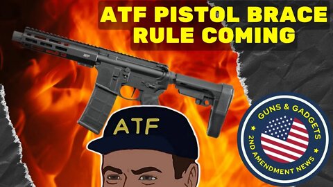 ATF Still Dropping Pistol Brace Rule!