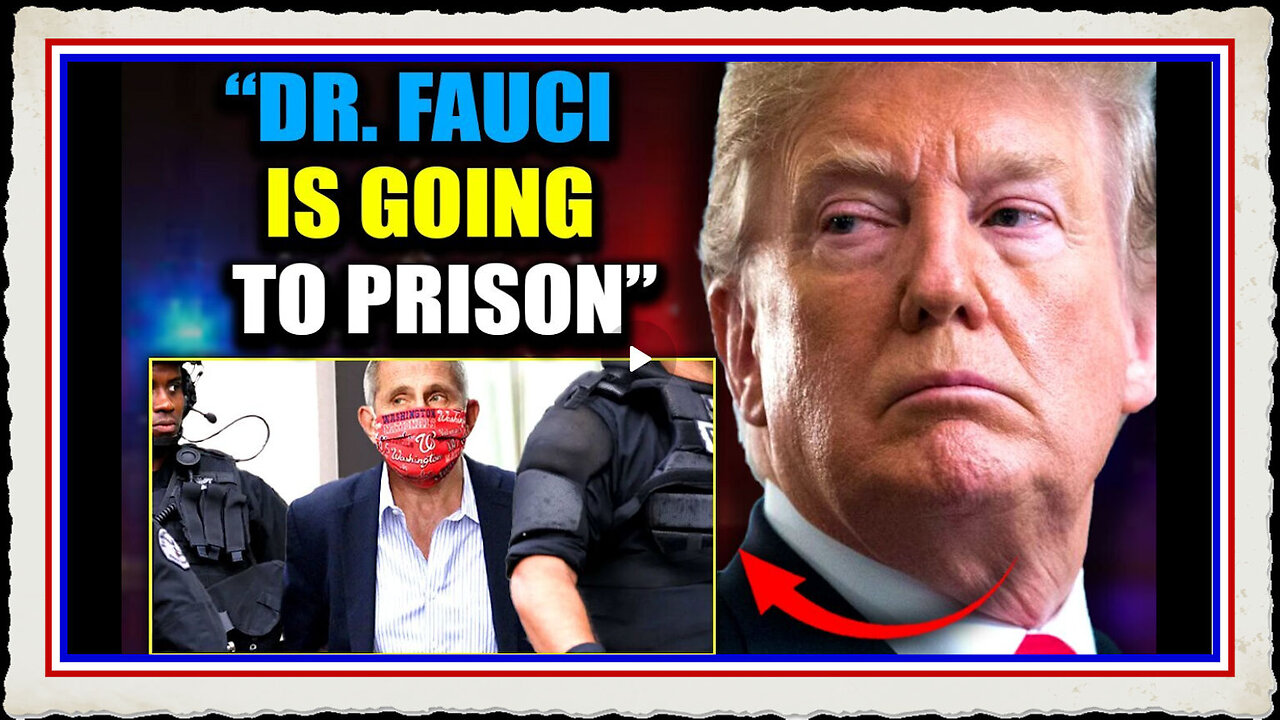 Trump Orders Military 'War Crimes' Trials Against Fauci and Other 'WEF Traitors'