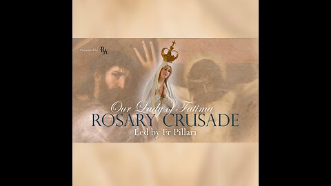 Tuesday, 10th October 2023 - Our Lady of Fatima Rosary Crusade