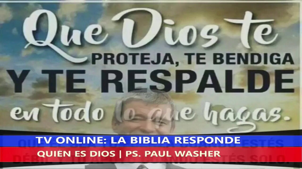 QUIÉN ES DIOS - PS. PAUL WASHER