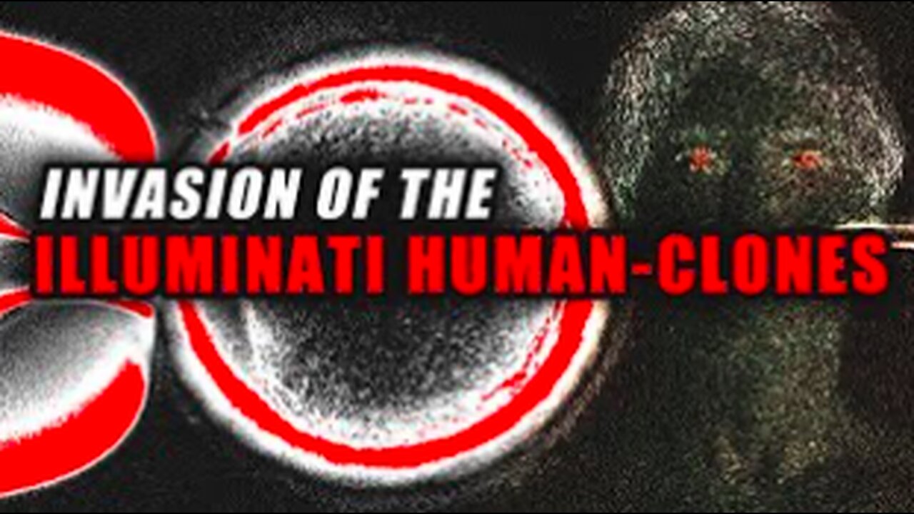 Invasion of the Human-Clones (Full Documentary)