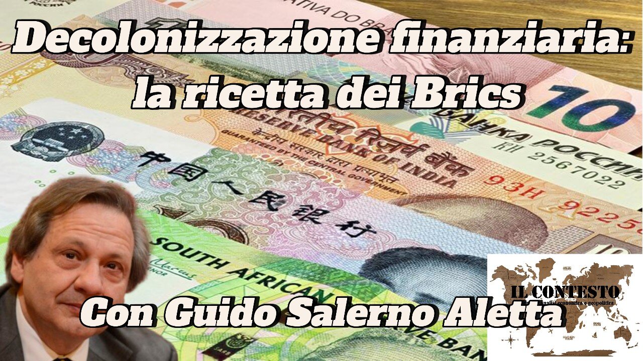 Decolonizzazione finanziaria: la ricetta dei Brics | Guido Salerno Aletta