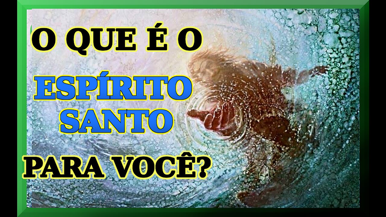 O que é o Espirito Santo para você? Estudo