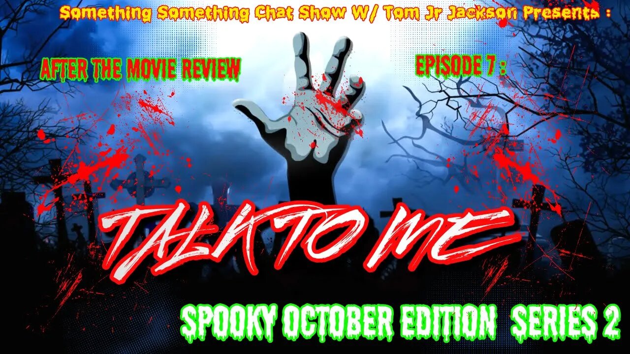 After The Movie Review Episode 7 Talk To Me (2022)