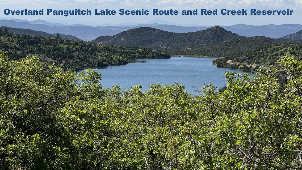 Overland Panguitch Lake Scenic Route & Red Creek Reservoir - Utah 2024