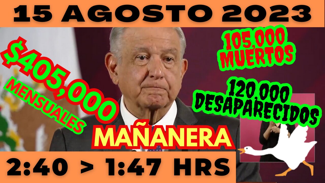 💩🐣👶 AMLITO | Mañanera *Martes 15 de Agosto 2023* | El gansito veloz 2:40 a 1:47.