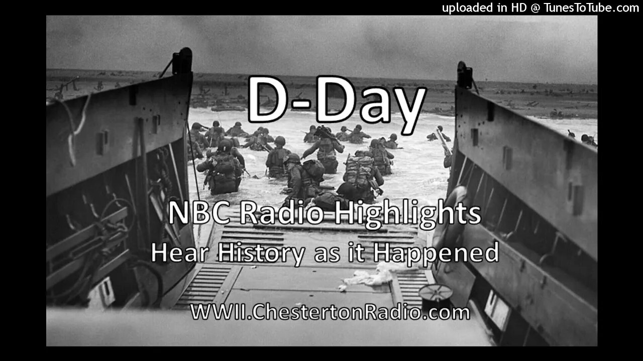 D-Day NBC Radio Broadcast Day Highlights