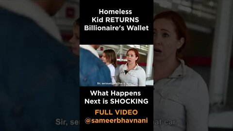 Homeless BOY RETURNS Billionaire's Wallet, Then this Happens... #shorts #sameerbhavnani