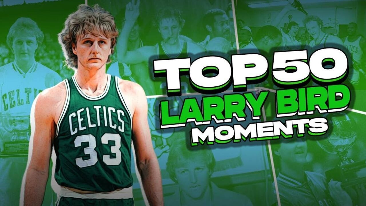 Larry Bird's 50 Greatest Moments