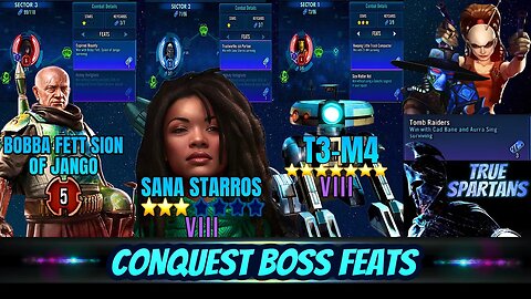 4 CONQUEST BOSS FEATS - BFSOJ/SANA STARROS/T3-M4/CAD BANE & AURRA SING - SWGOH