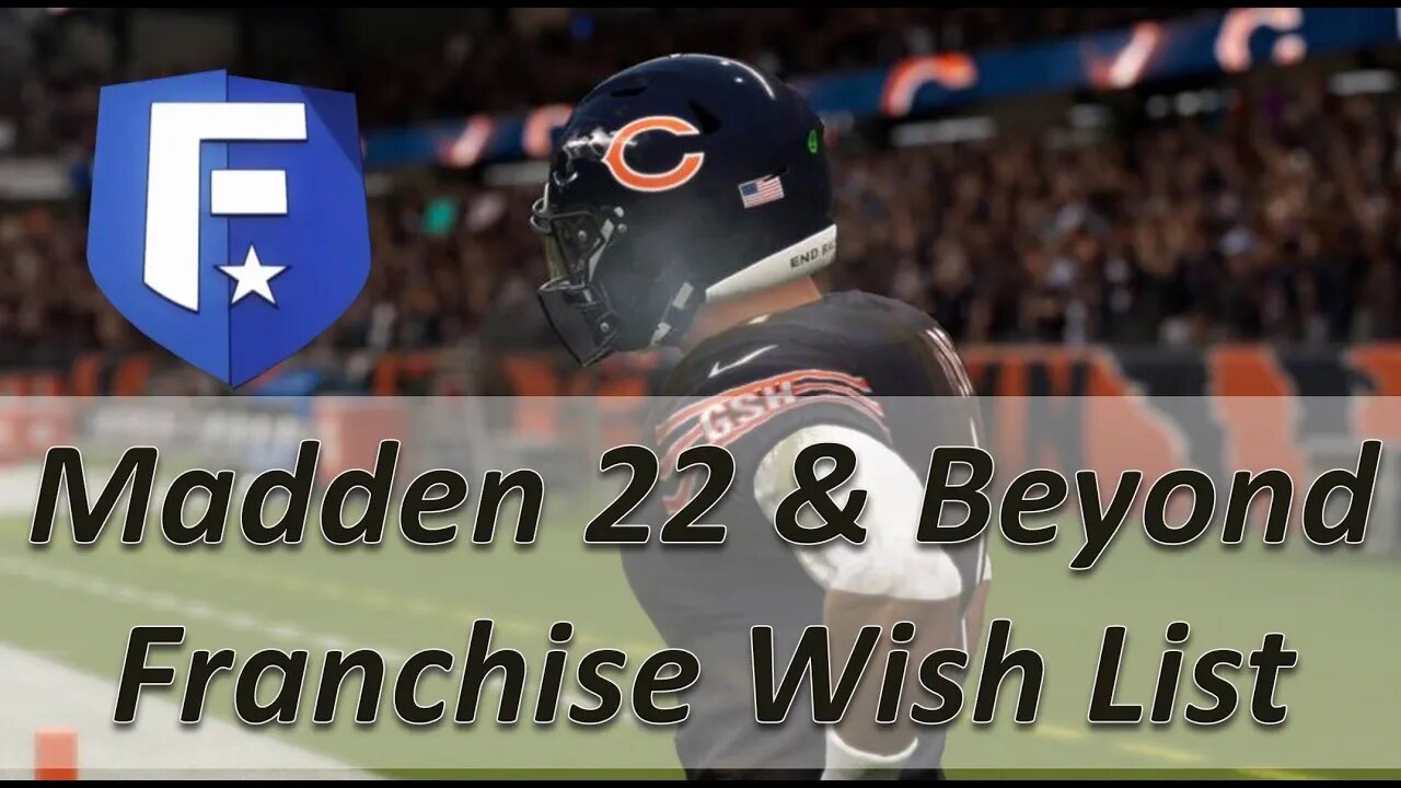 My Top 5 Madden 22 & Beyond Franchise Wish List Features