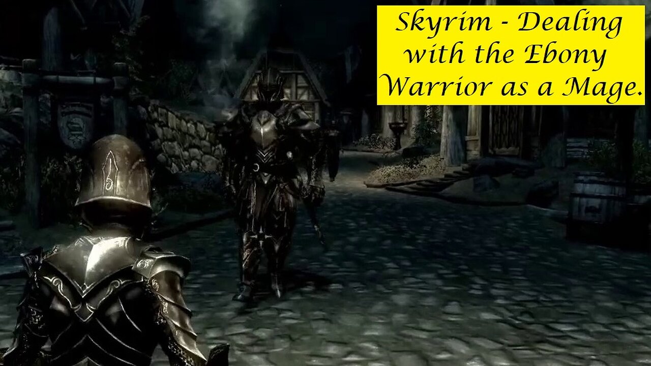 Skyrim - Dealing with the Ebony Warrior as a Mage...