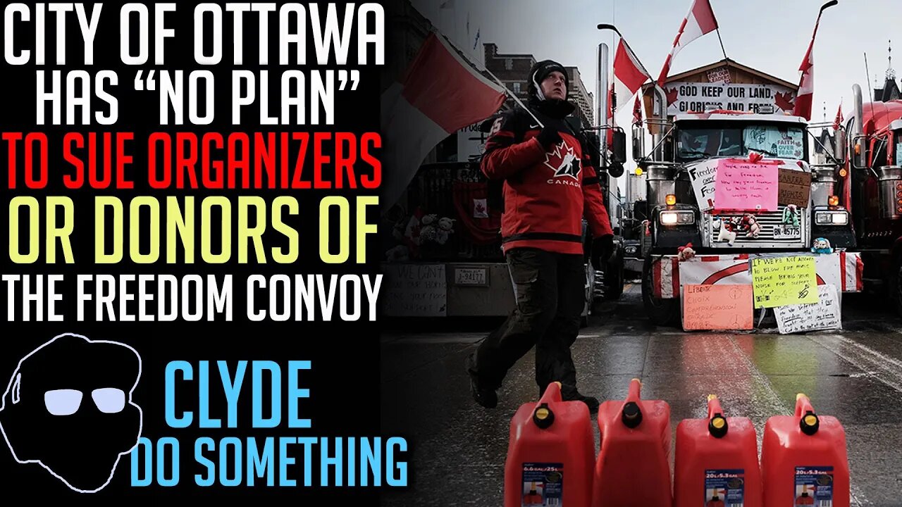 Ottawa Has "No Plan" to Sue Freedom Convoy Organizers or Donators