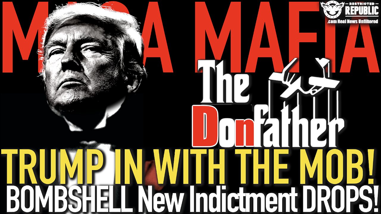 MAGA MAFIA ! Trump in With the MOB! Bombshell NEW Indictment Just Dropped!