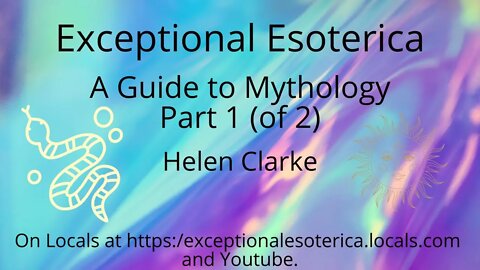 A Guide to Mythology-Part 1 (of 2) by Helen Clarke