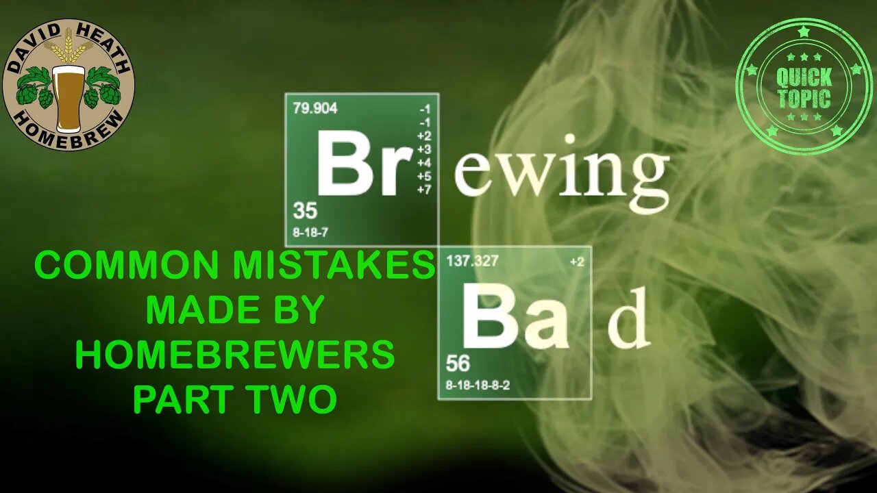 Brewing Bad Part 2 Common Mistakes Made By HomeBrewers