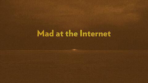 2019-10-02 - Small Defiances - Mad at the Internet