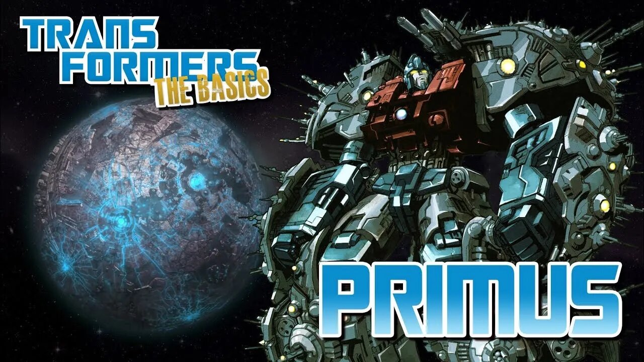 Transformers The Basics: Ep 106 - PRIMUS