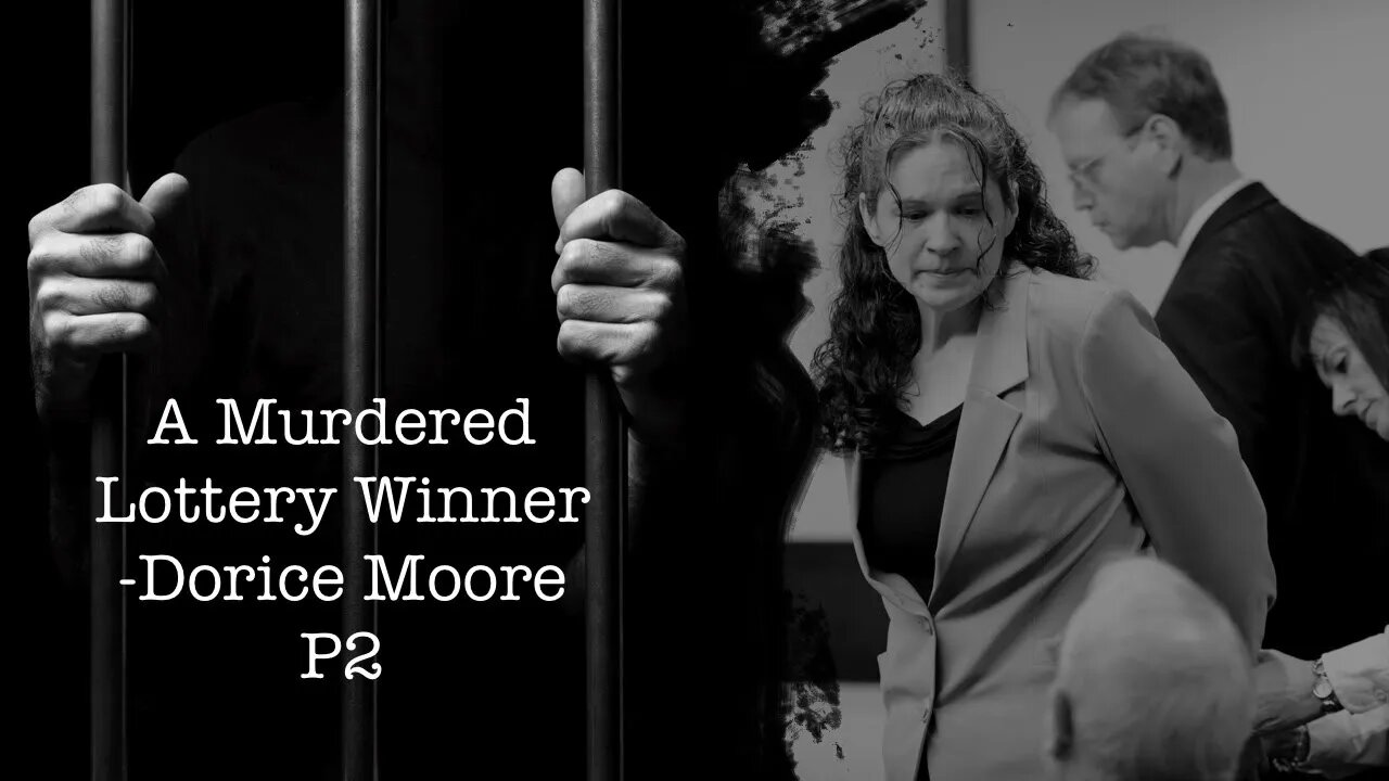 The murdered lottery winner - Dorice Moore Part 2