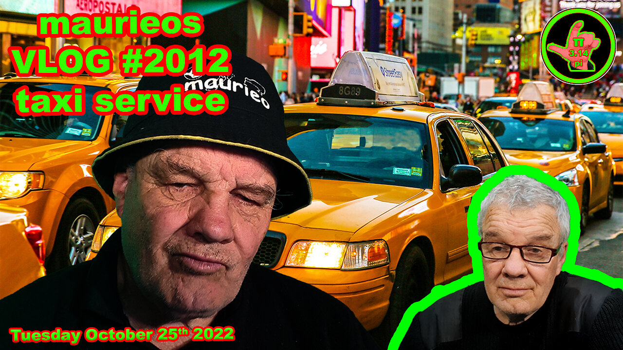 maurieos VLOG #2012 taxi service