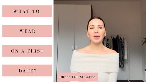 What to wear on a first? Women