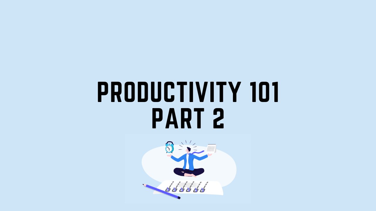 How I Became More Productive