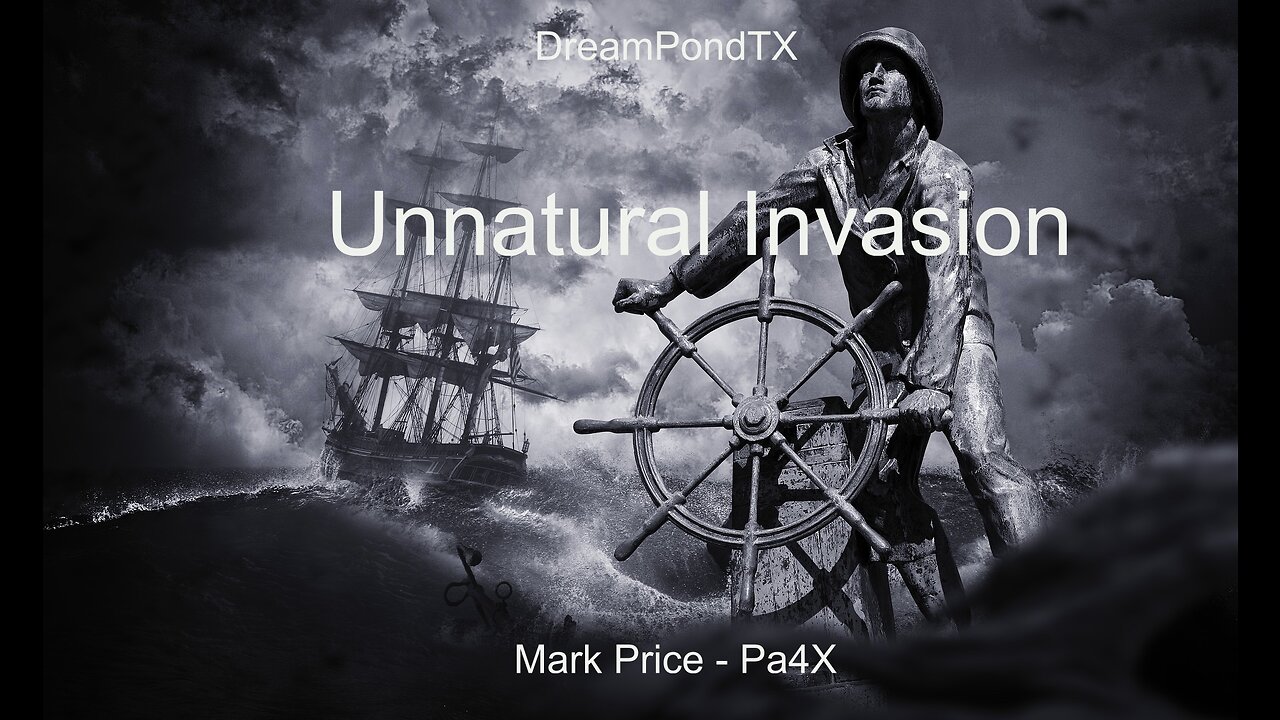 DreamPondTX/Mark Price - Unnatural Invasion (Pa4X at the Pond, PP)