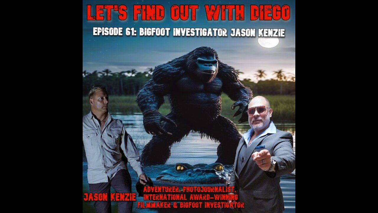 Episode 61: Jason Kenzie "Searching for Sasquatch"