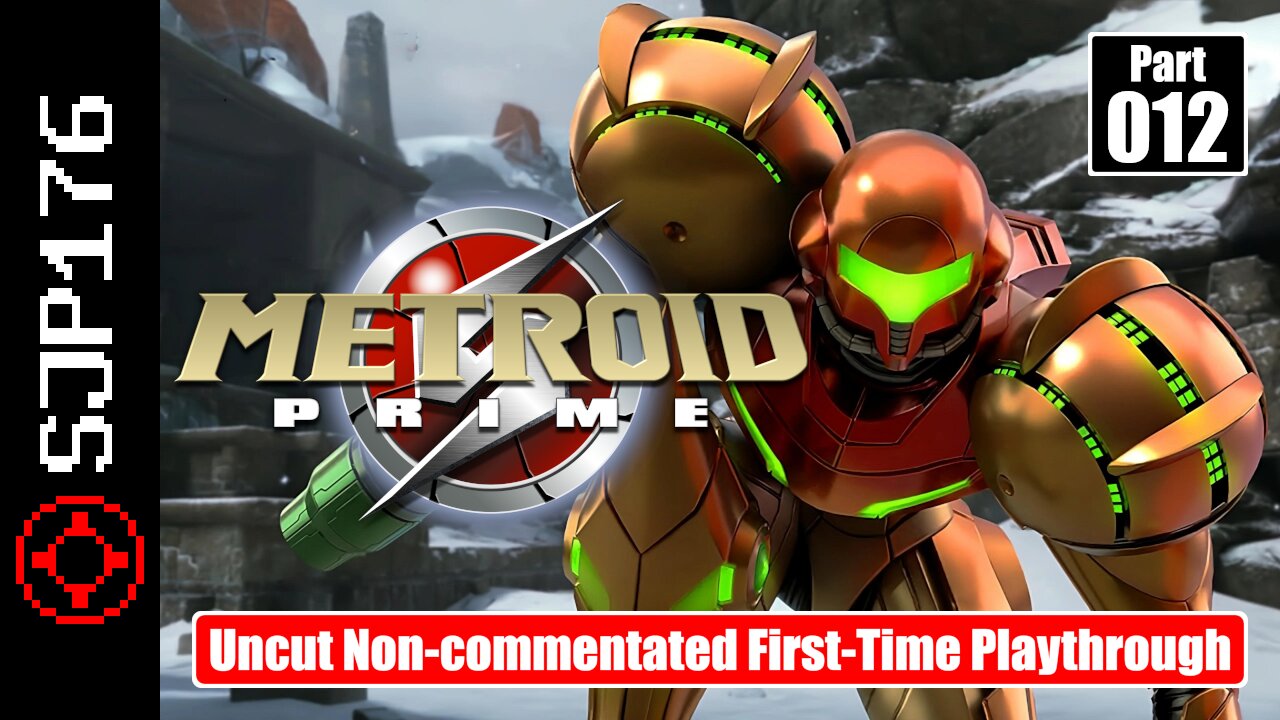 Metroid Prime [Metroid Prime Trilogy]—Part 012—Uncut Non-commentated First-Time Playthrough