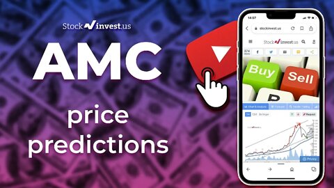 AMC Price Predictions - AMC Entertainment Holdings Stock Analysis for Friday, July 22nd