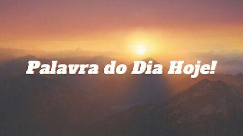 Palavra do Dia Hoje - Deus é maior que os seus Problemas