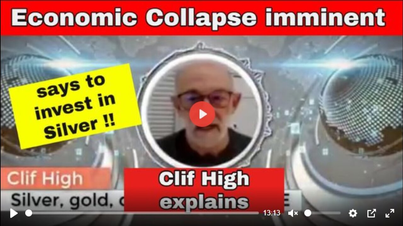 Clif High: Economic Collapse Imminent