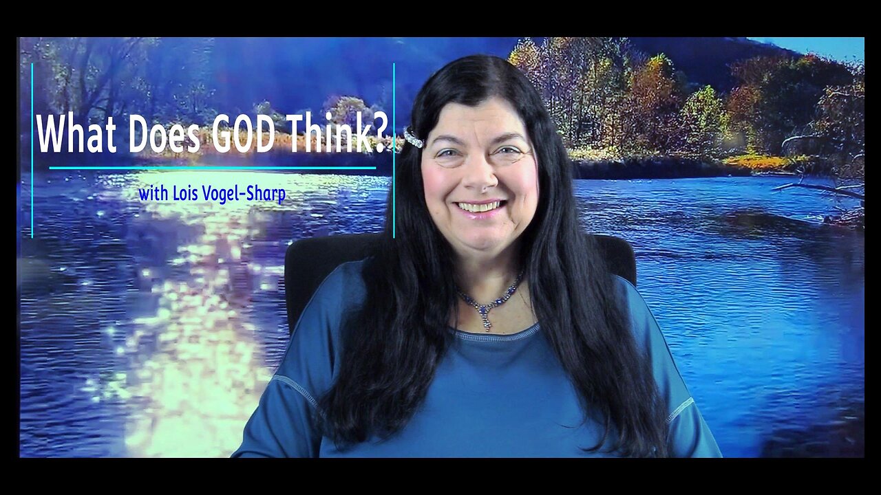 Epidode 5 - What Does GOD Think About Trials and Tribulations? 12-28-2023 Lois Vogel-Sharp