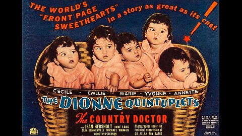 THE COUNTRY DOCTOR 1936 First Film Starring the Real-Life Dionne Quintuplets FULL MOVIE in HD