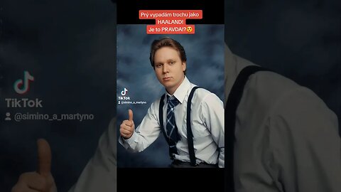 Prý VYPADÁM jako norský fotbalista ERLING HAALAND! Co MYSLÍŠ!? Je to PRAVDA!?
