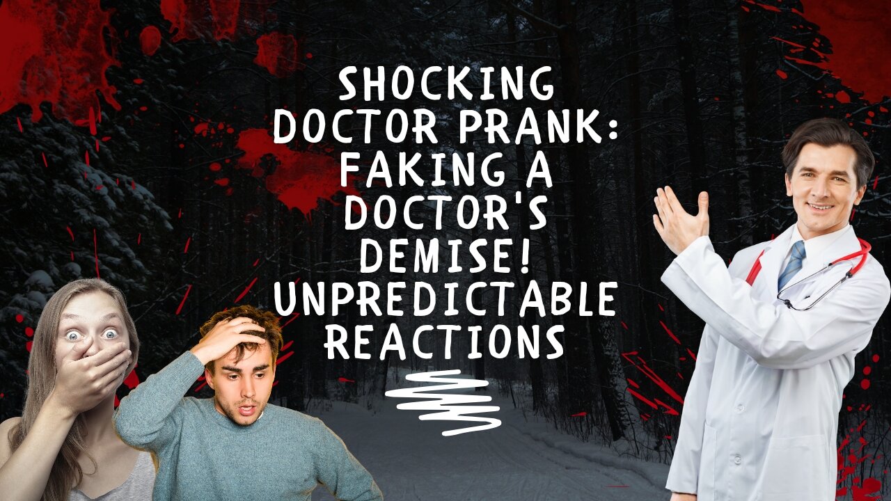 Shocking Doctor Prank: Faking a Doctor's Demise! Unpredictable Reactions 😱👨‍⚕️ #DoctorPrankGoneWild