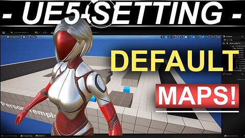 Unreal-5: Setting DEFAULT Maps (In 60 Seconds!!)