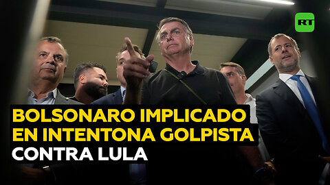 Bolsonaro "participó activamente" en planificación del golpe de Estado contra Lula