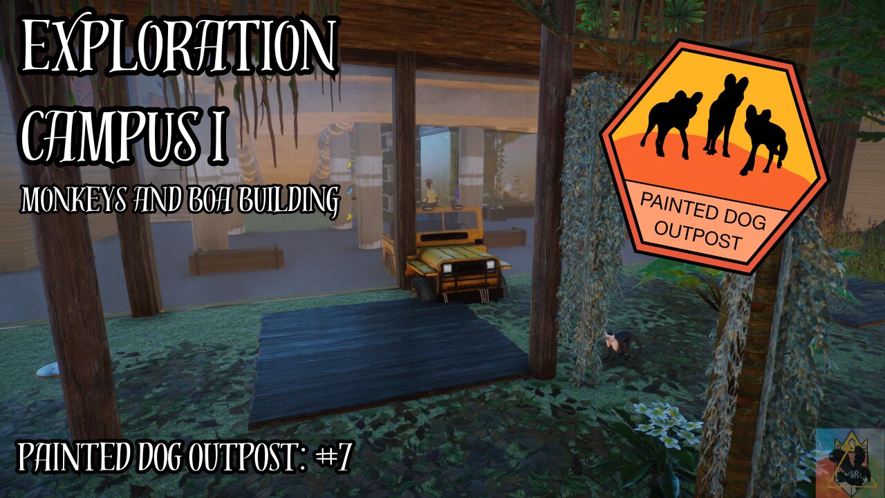 The Exploration Campus | Painted Dog Outpost Ep7