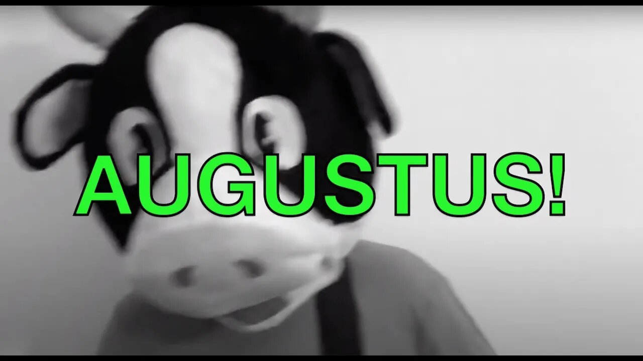 Happy Birthday AUGUSTUS! - COW Happy Birthday Song