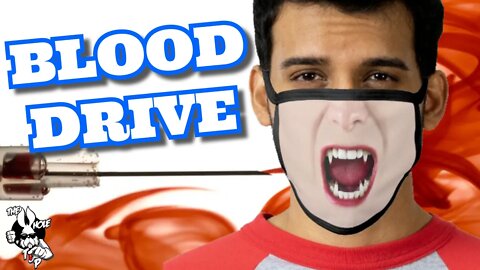 BLOOD DRIVE - the Whole Tip Daily
